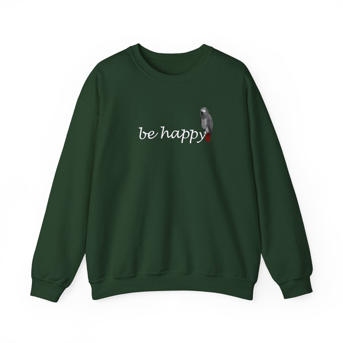 Grey Parrot Be Happy Bird Birding & Birdwatching Sweatshirt