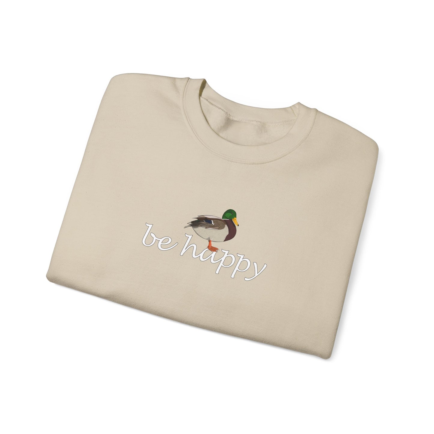 Mallard Duck Be Happy Bird Birding & Birdwatching Sweatshirt
