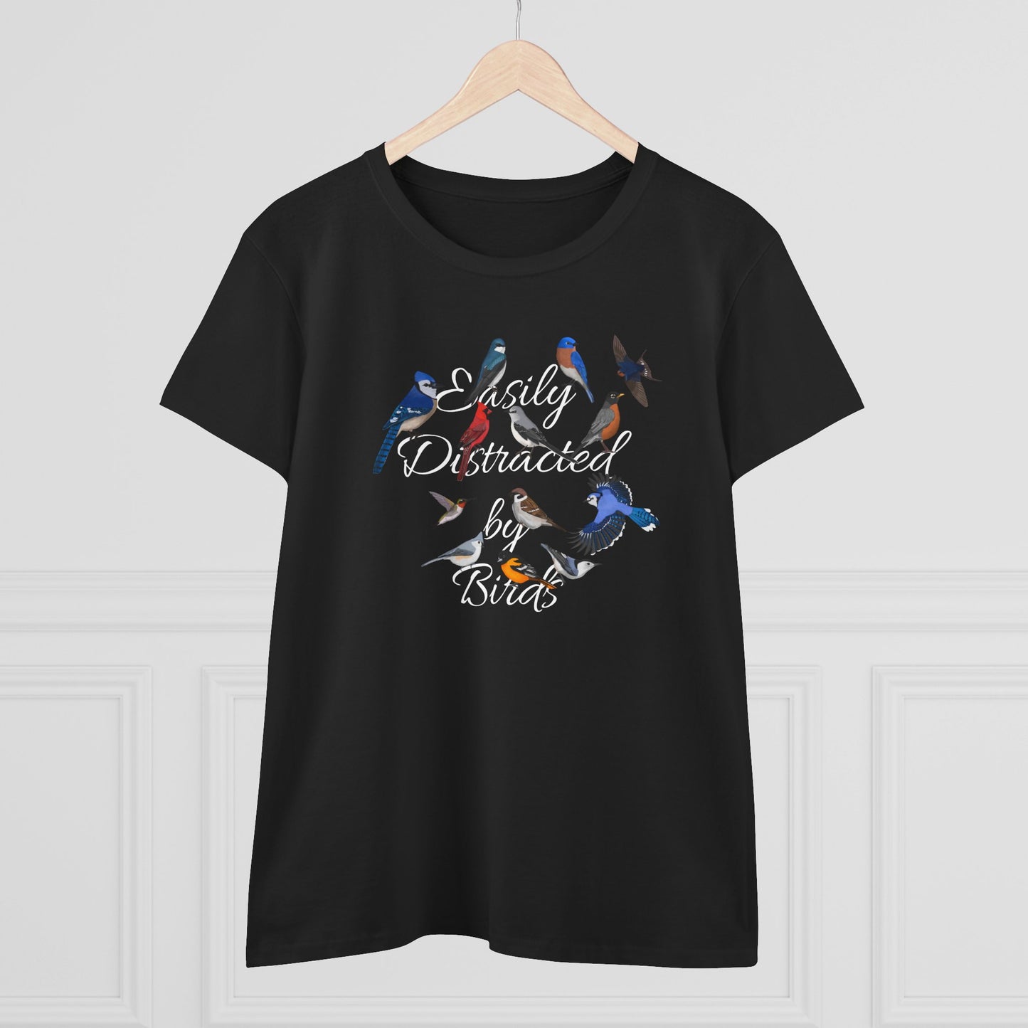 Easily Distracted by Birds Blue Jay Cardinal Robin Bird Design for Birdwatchers and Bird Lovers Women's T-Shirt