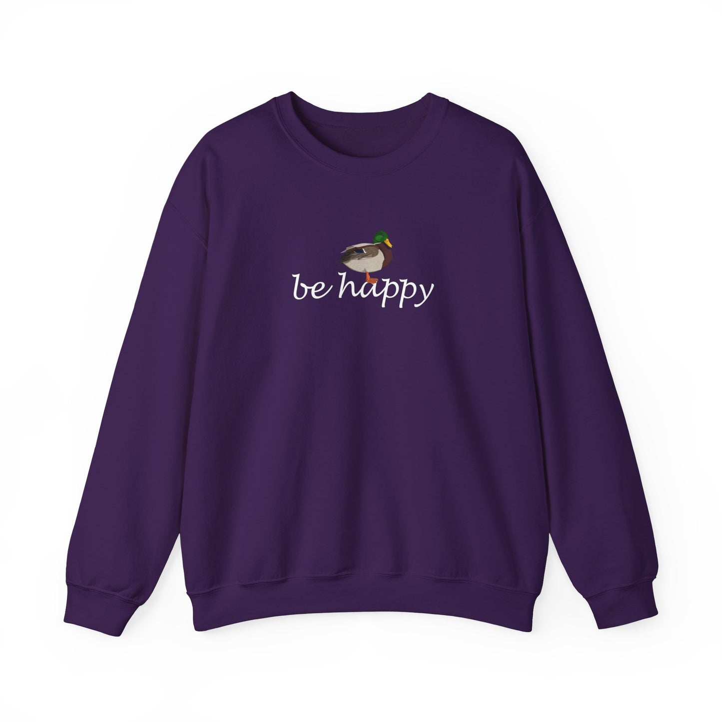 Mallard Duck Be Happy Bird Birding & Birdwatching Sweatshirt
