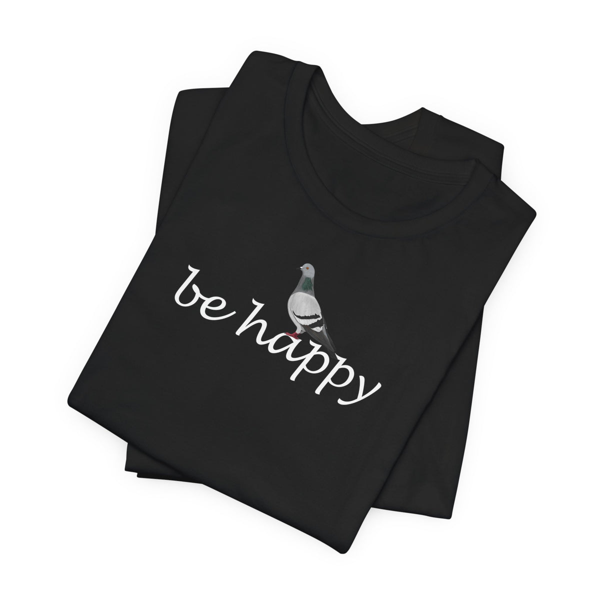 Taube Be Happy Vogel T-Shirt für Vogelfreunde