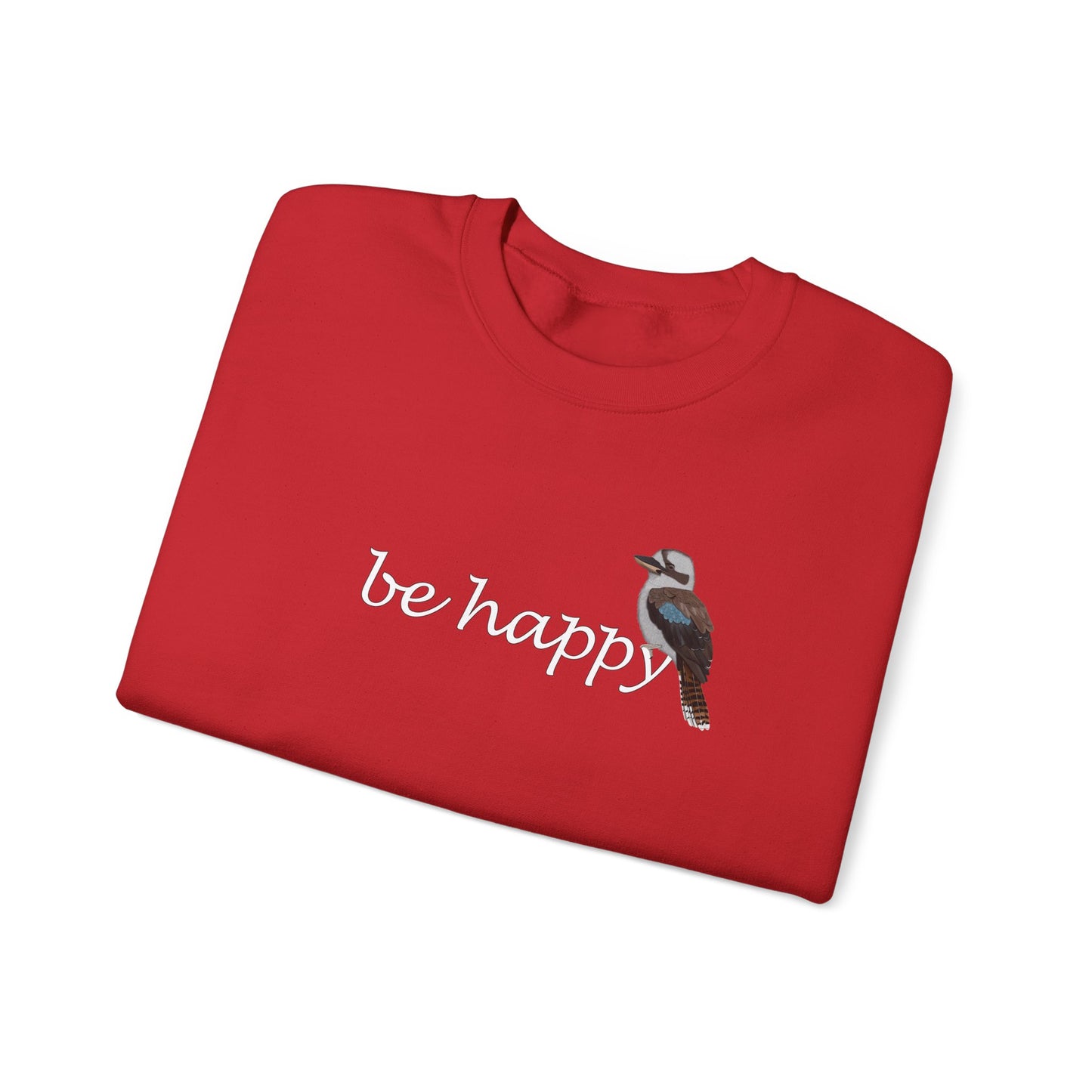 Kookaburra Be Happy Bird Birding & Birdwatching Sweatshirt