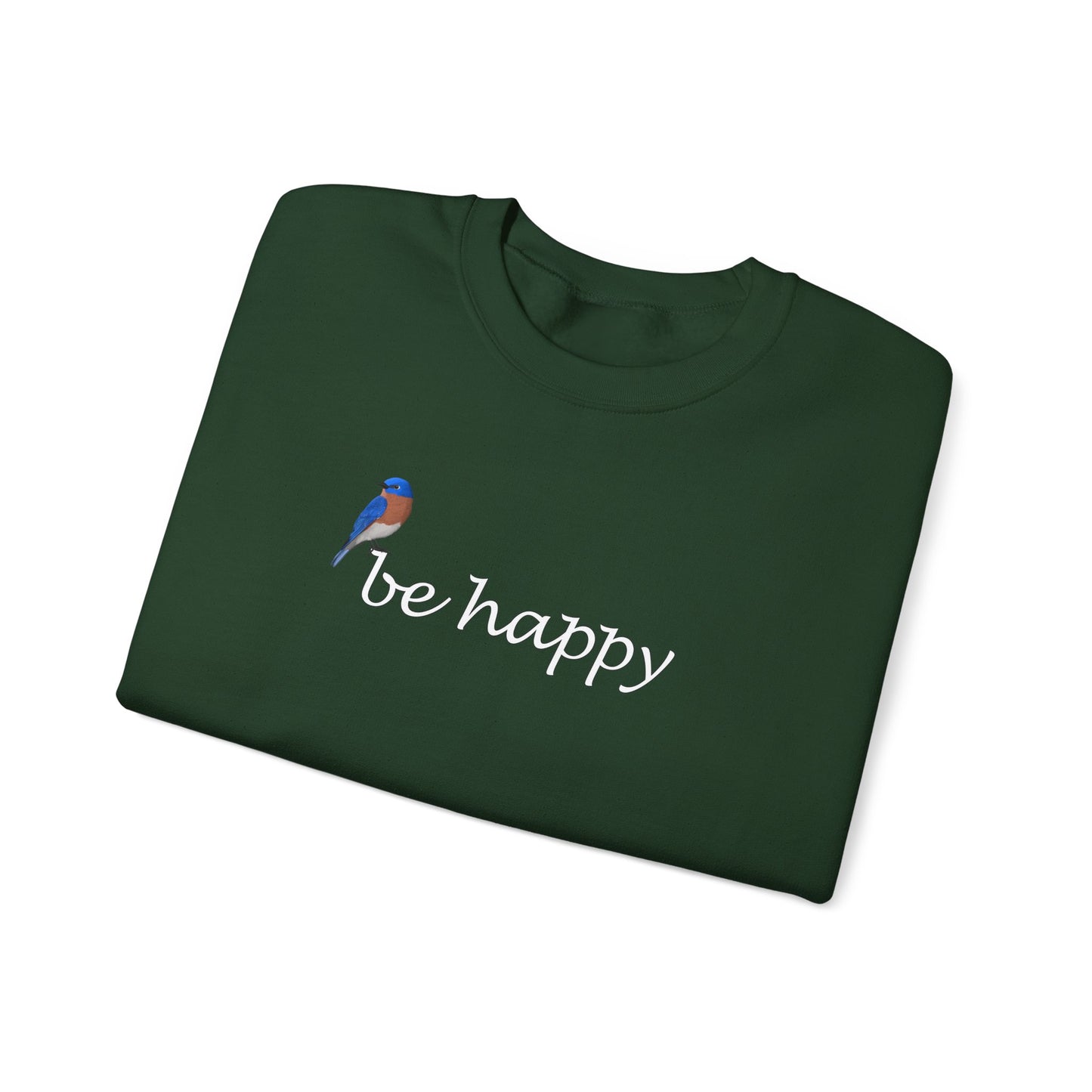 Bluebird Be Happy Bird Birding & Birdwatching Sweatshirt