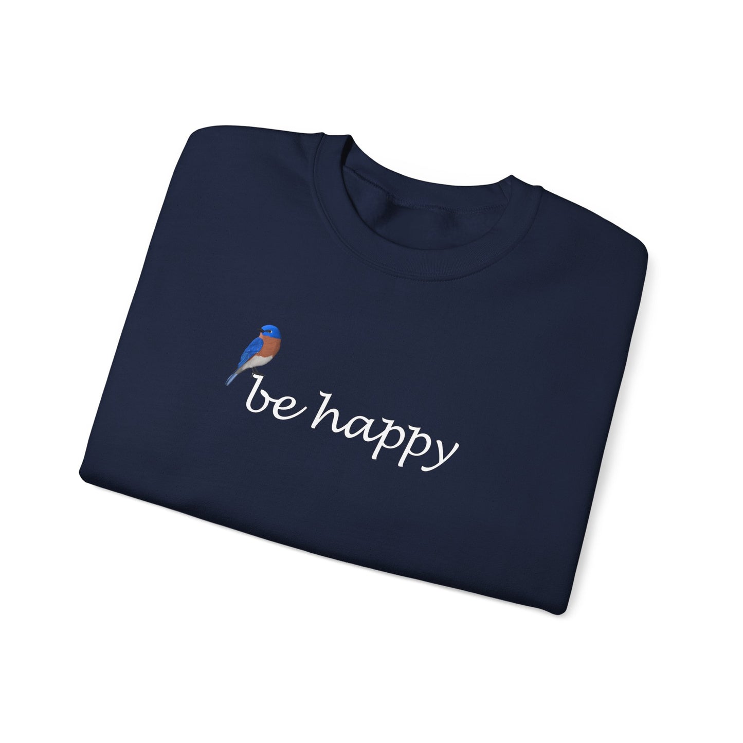 Bluebird Be Happy Bird Birding & Birdwatching Sweatshirt