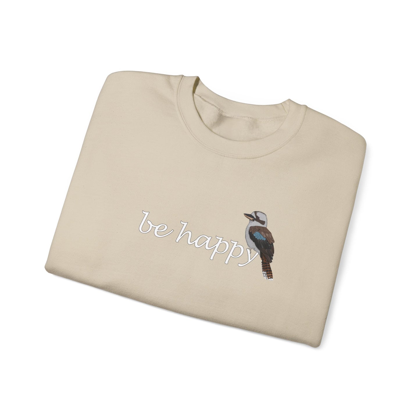 Kookaburra Be Happy Bird Birding & Birdwatching Sweatshirt