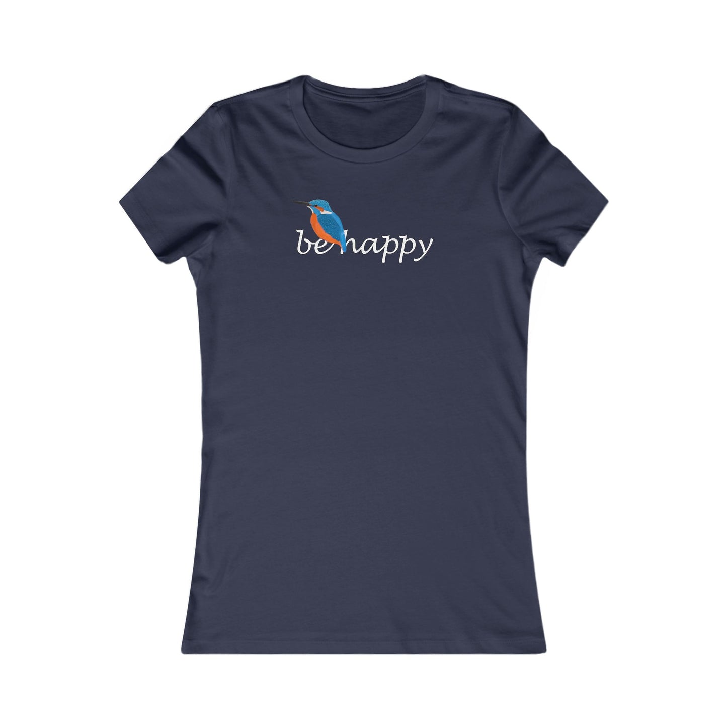 Eisvogel Be Happy Vogel Frauen T-Shirt für Vogelfreundinnen