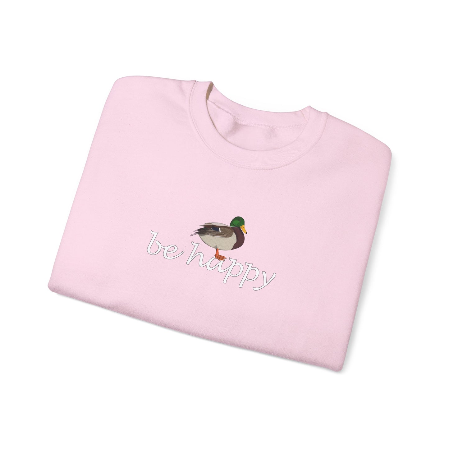 Mallard Duck Be Happy Bird Birding & Birdwatching Sweatshirt