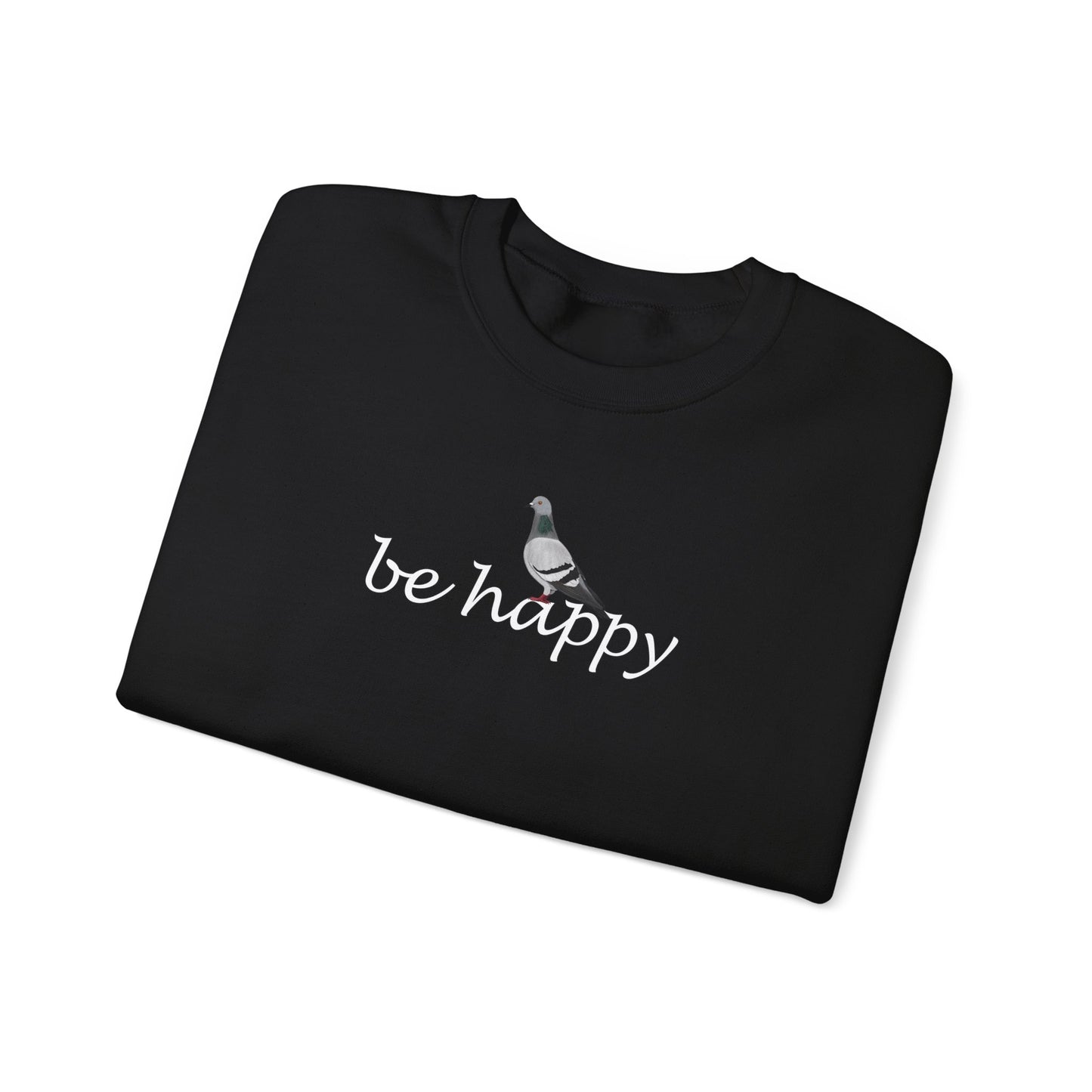 Pigeon Be Happy Bird Birding & Birdwatching Sweatshirt