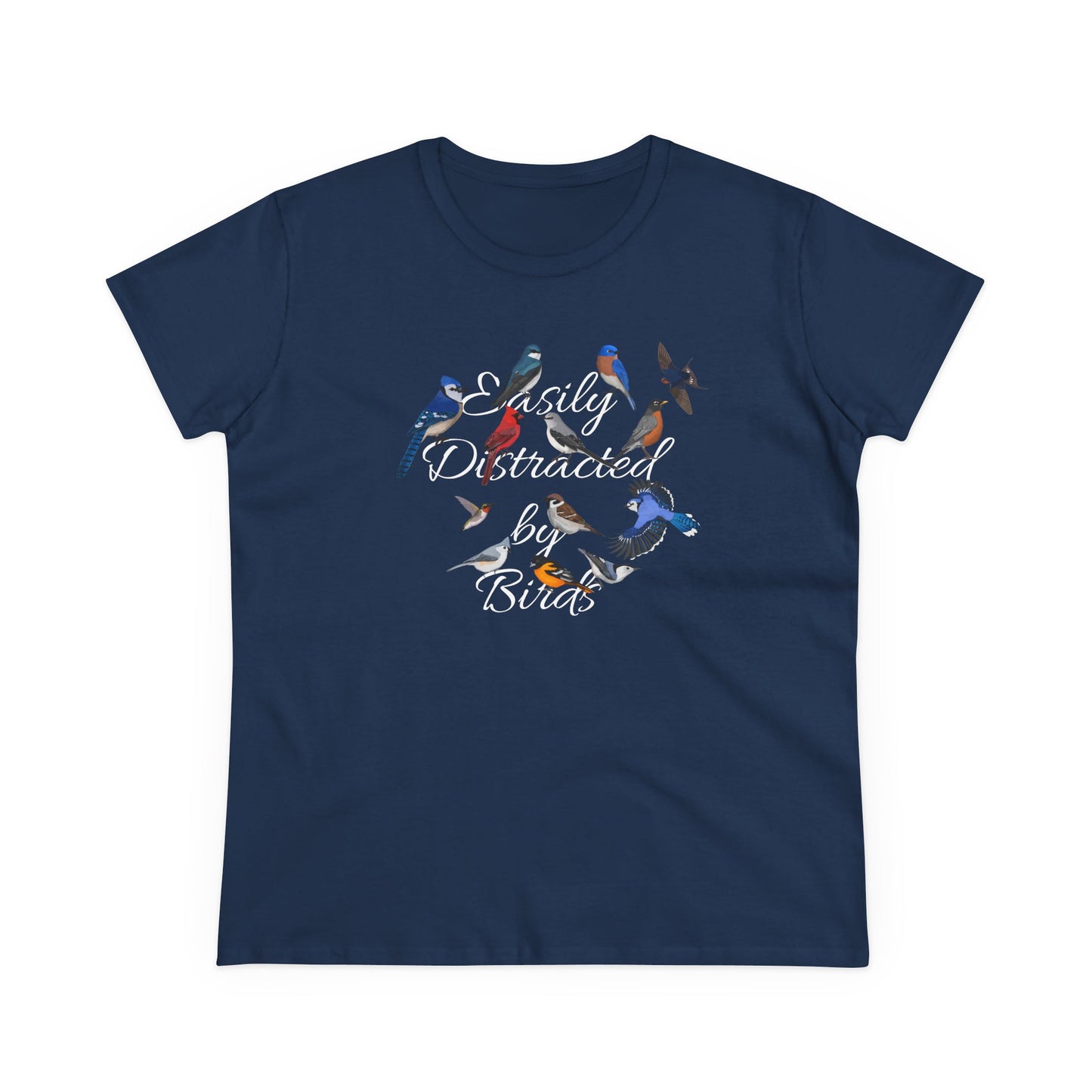Easily Distracted by Birds Blue Jay Cardinal Robin Bird Design for Birdwatchers and Bird Lovers Women's T-Shirt