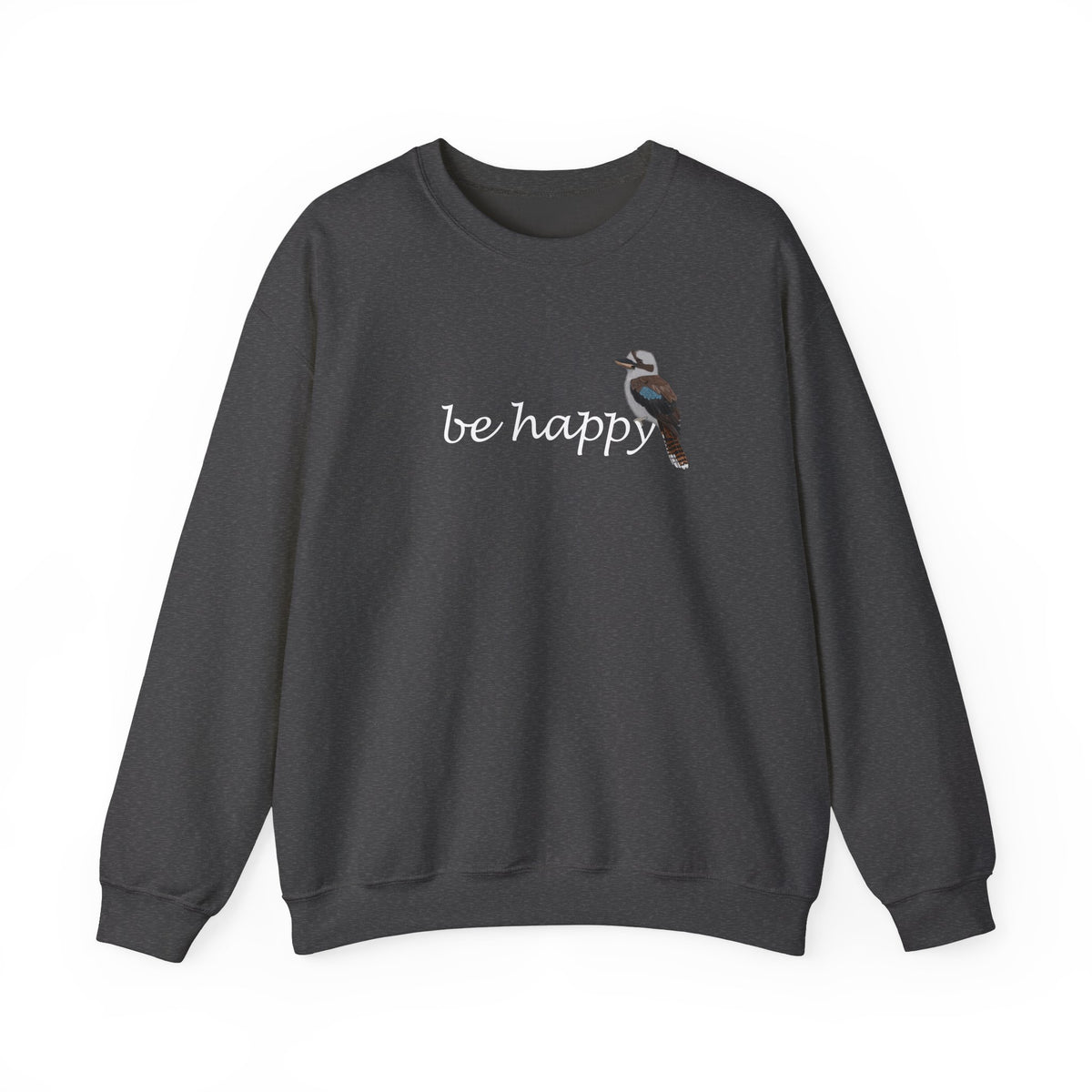 Kookaburra Be Happy Bird Birding & Birdwatching Sweatshirt on Animal Lover Gift background