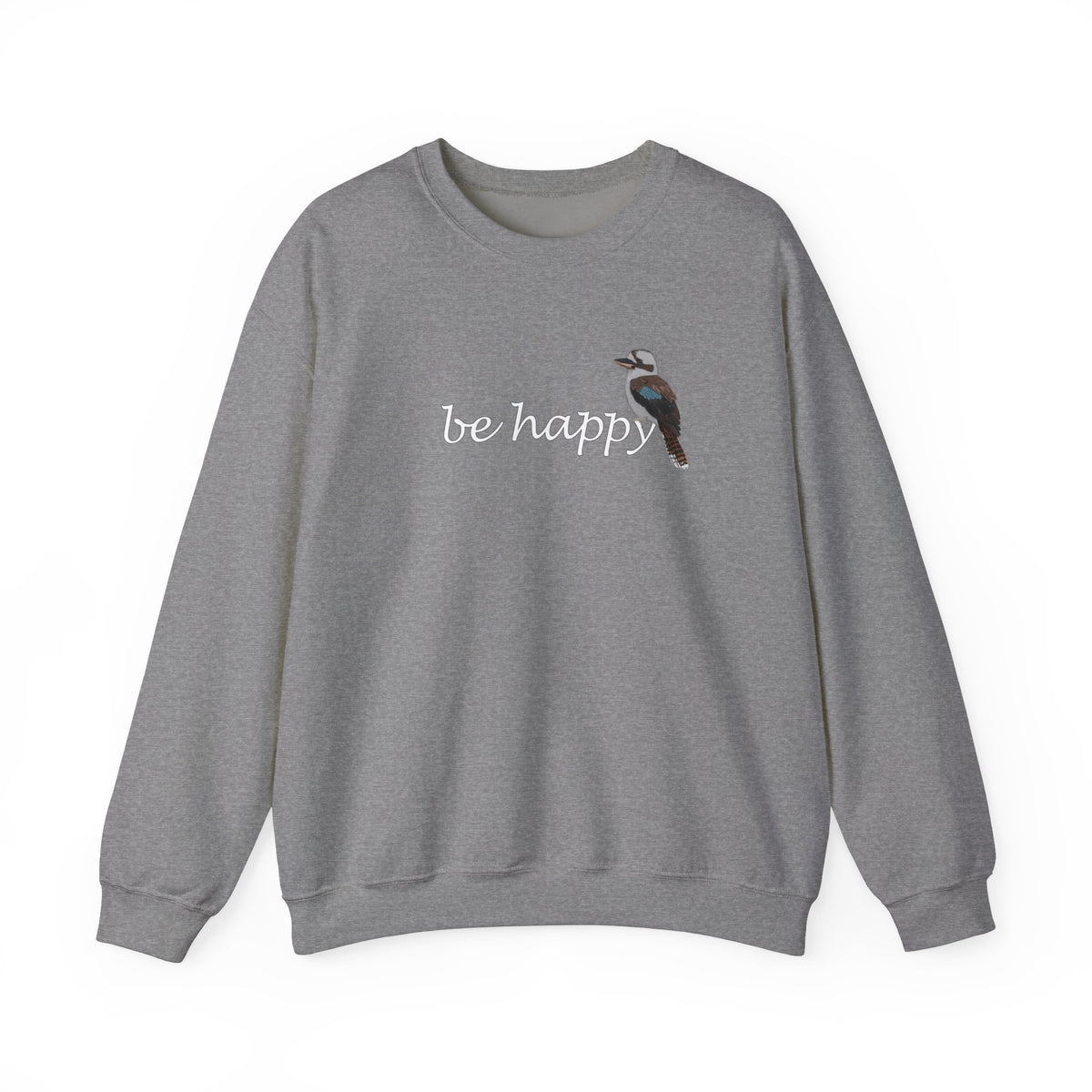 Kookaburra Be Happy Bird Birding & Birdwatching Sweatshirt – Animal Lover Gift,