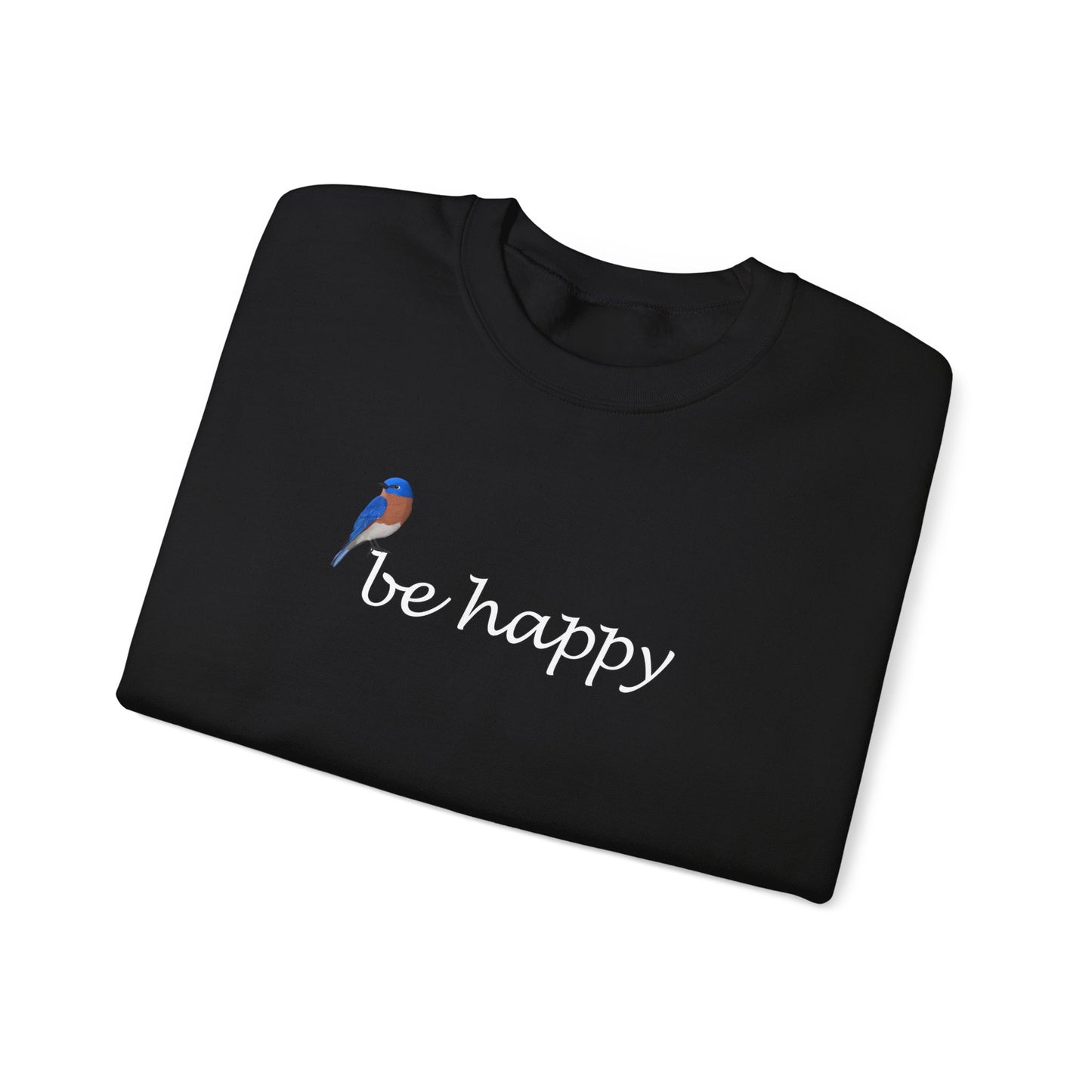 Bluebird Be Happy Bird Birding & Birdwatching Sweatshirt