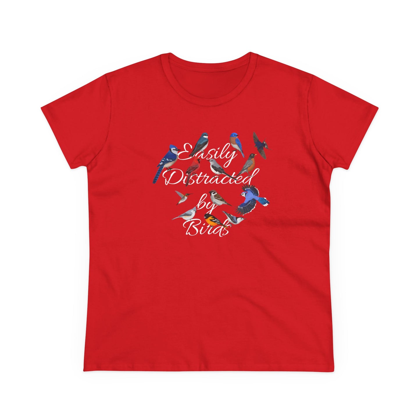 Easily Distracted by Birds Blue Jay Cardinal Robin Bird Design for Birdwatchers and Bird Lovers Women's T-Shirt