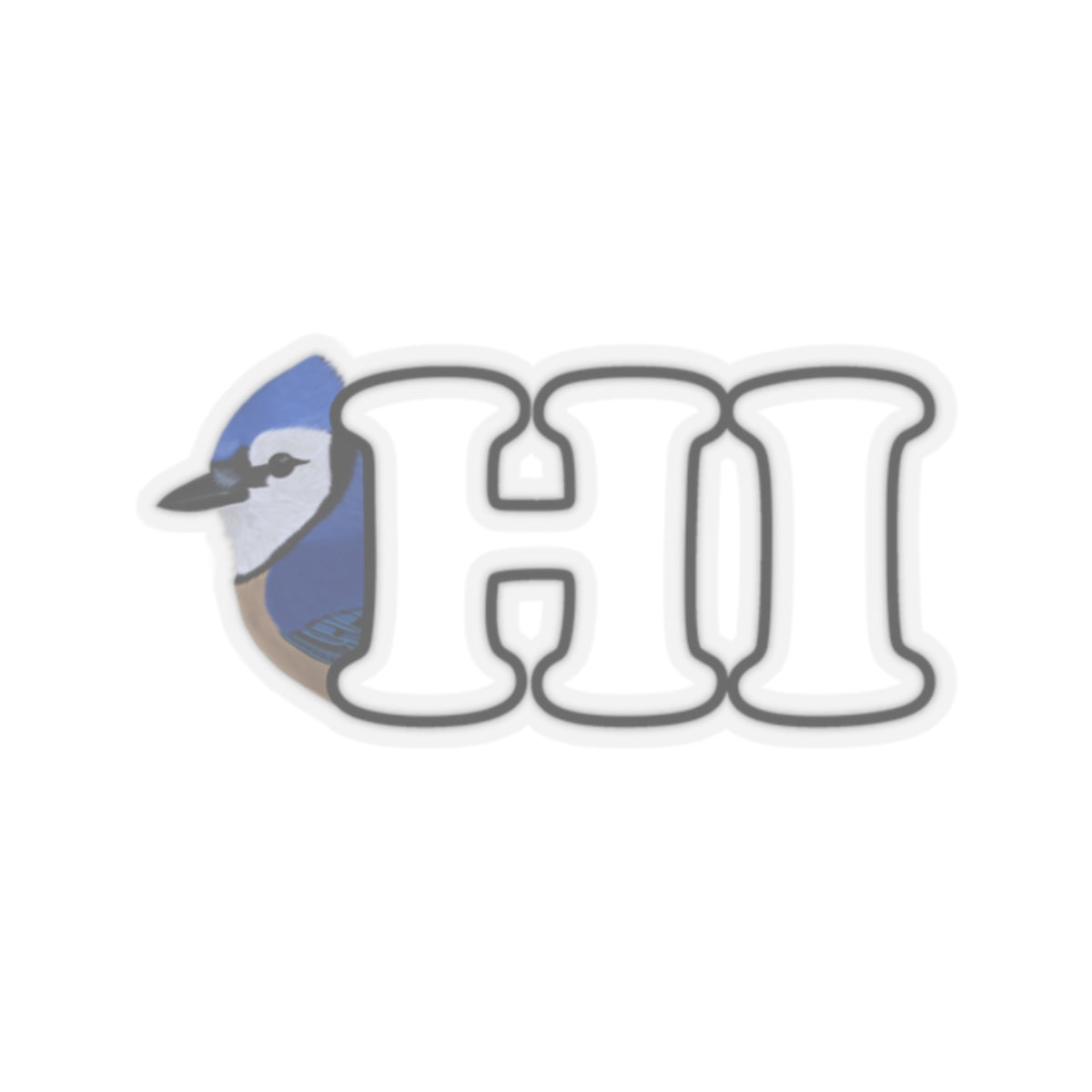Blue Jay Hi Bird Kiss-Cut Sticker