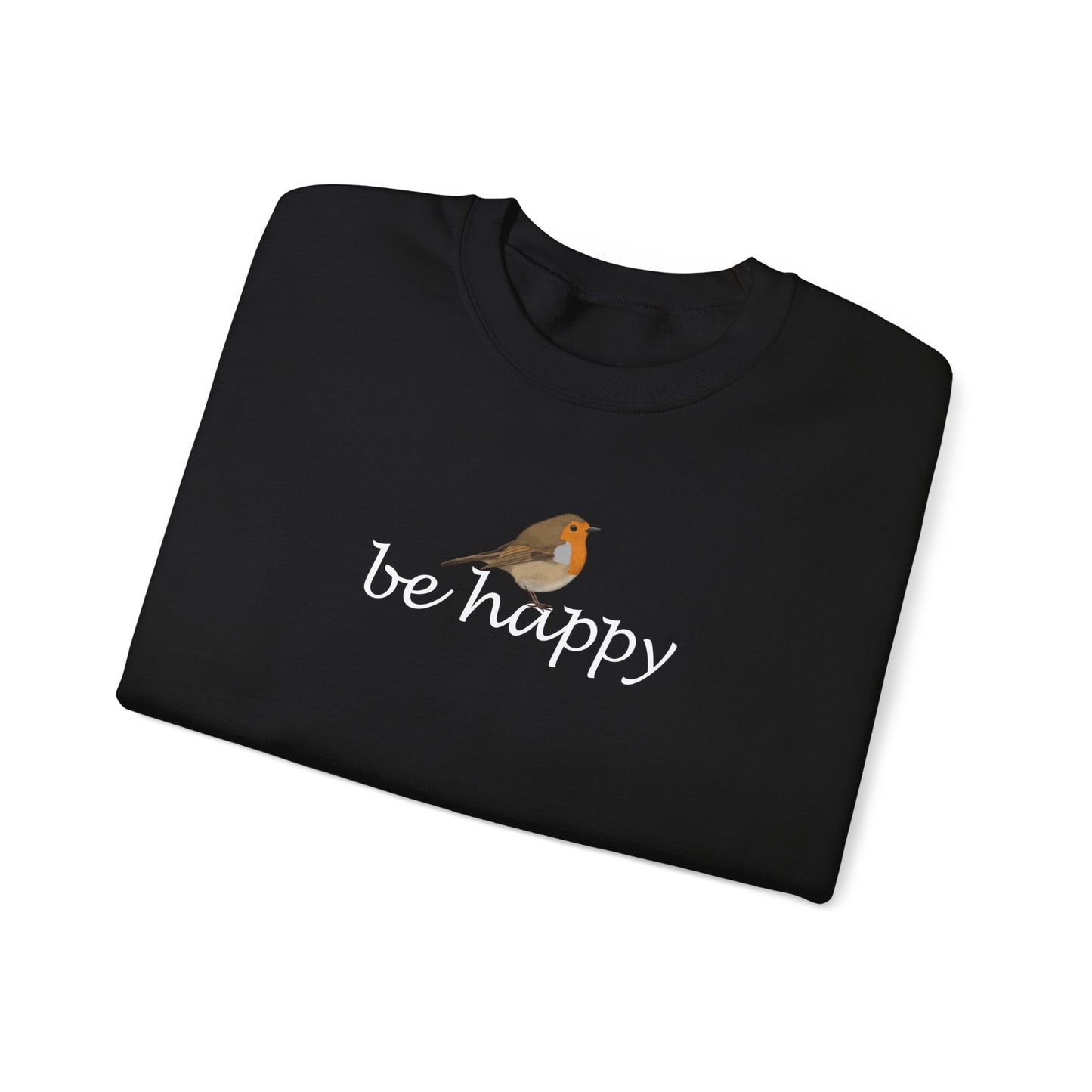 Rotkehlchen Be Happy Vogel Sweatshirt für Vogelbeobachter