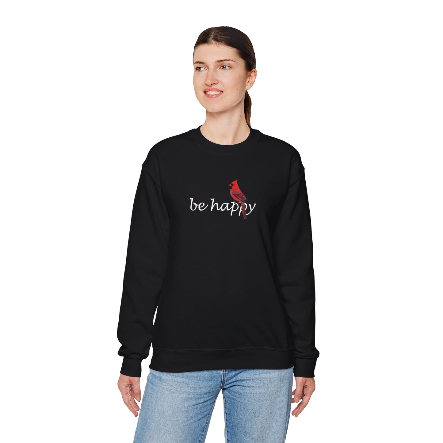 Cardinal Be Happy Bird Birding & Birdwatching Sweatshirt