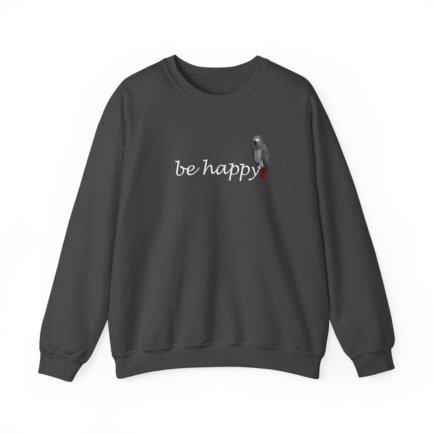 Grey Parrot Be Happy Bird Birding & Birdwatching Sweatshirt