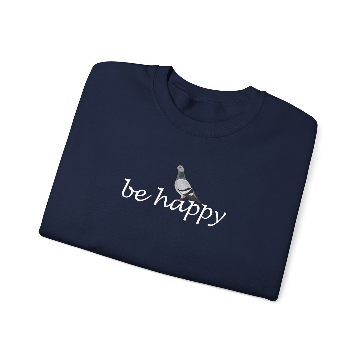 Pigeon Be Happy Bird Birding & Birdwatching Sweatshirt