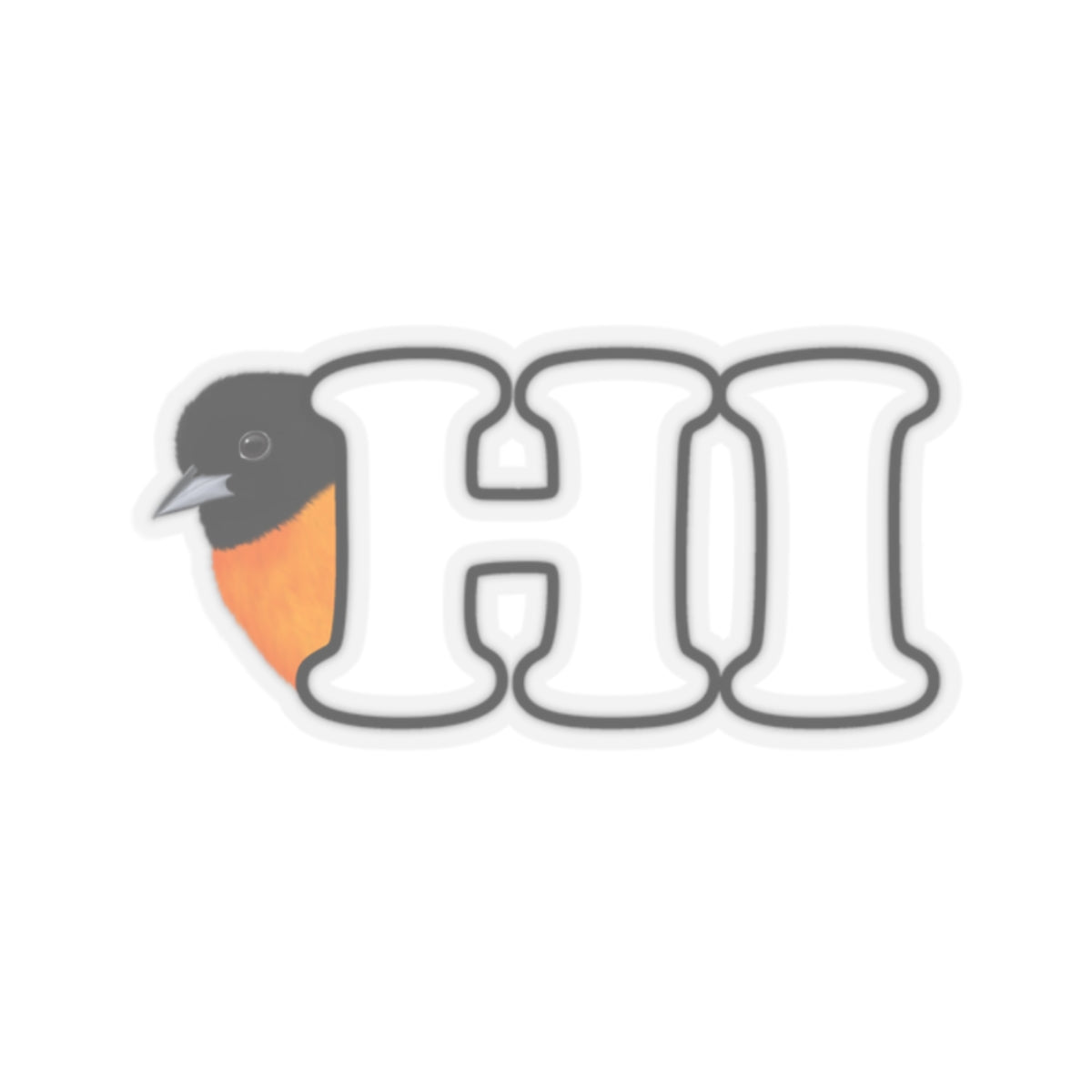 Baltimore Oriole Hi Bird Kiss-Cut Sticker