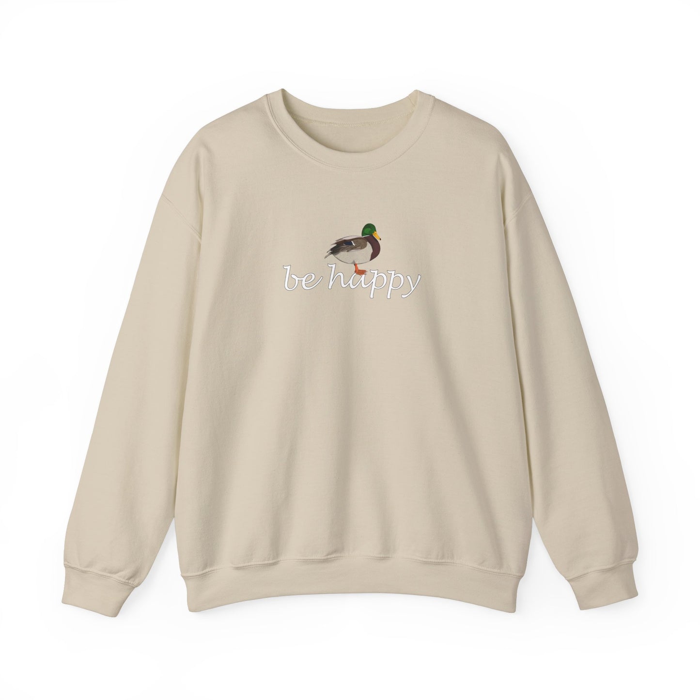 Mallard Duck Be Happy Bird Birding & Birdwatching Sweatshirt