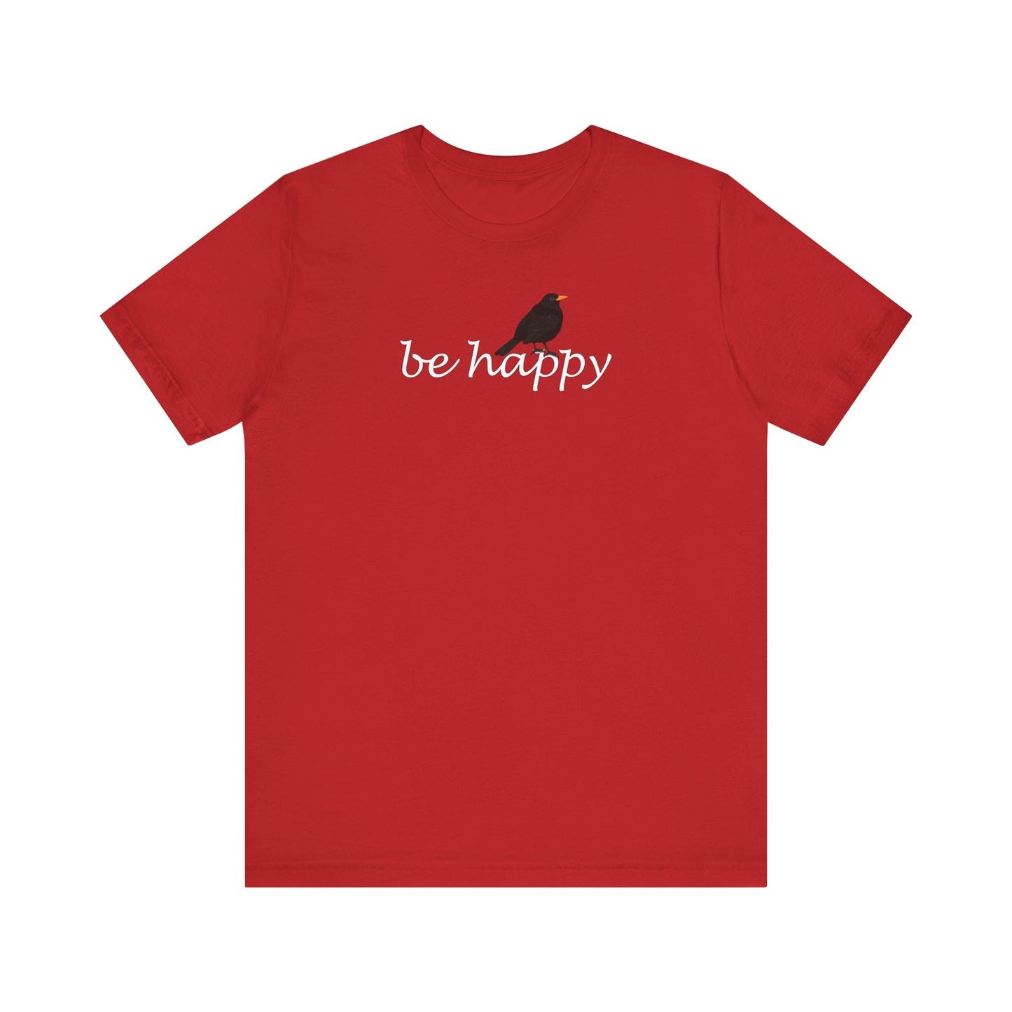 Amsel Be Happy Vogel T-Shirt für Vogelfreunde