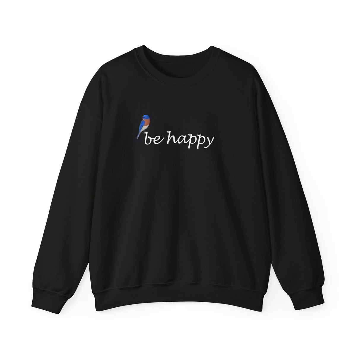 Bluebird Be Happy Bird Birding & Birdwatching Sweatshirt