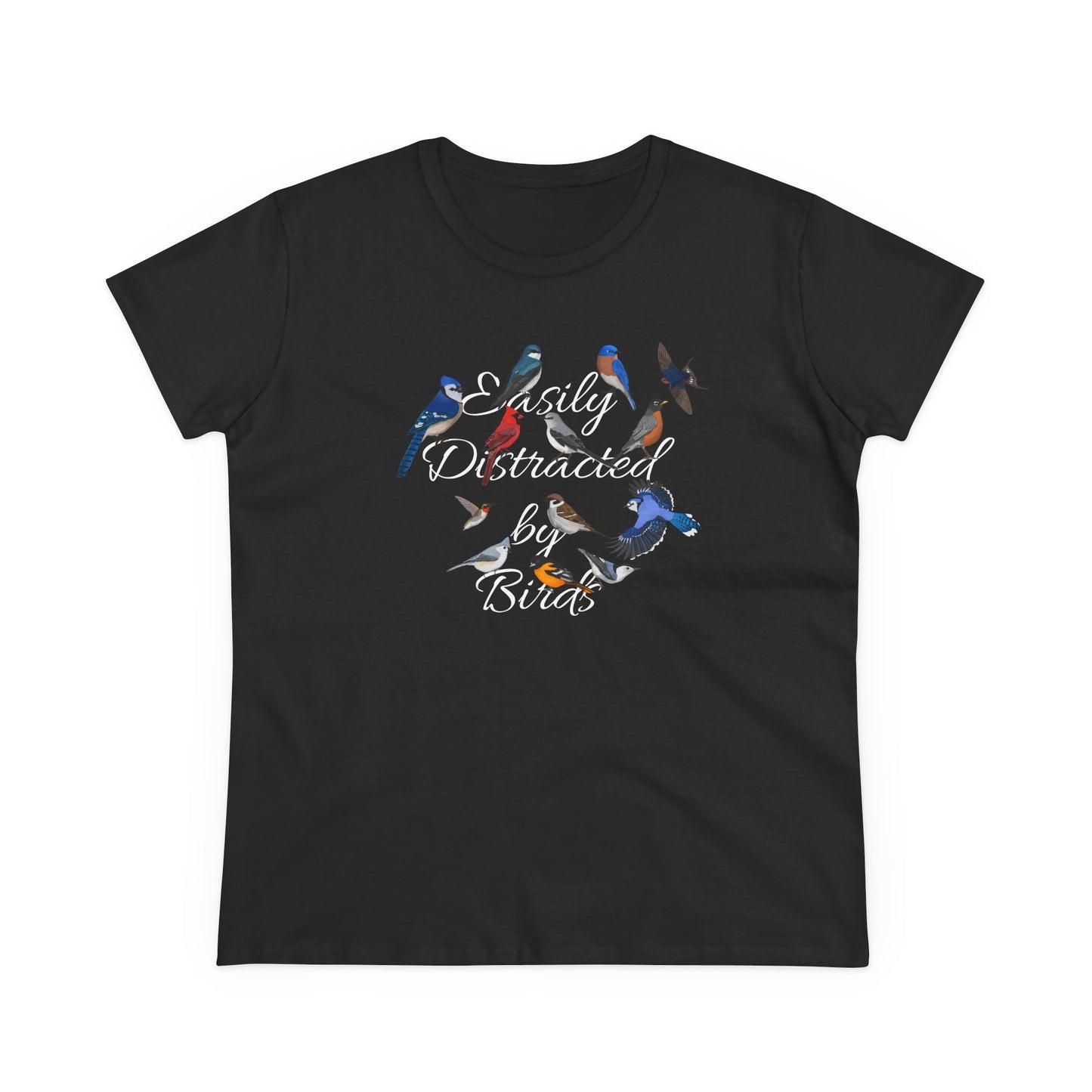 Easily Distracted by Birds Blue Jay Cardinal Robin Bird Design for Birdwatchers and Bird Lovers Women's T-Shirt