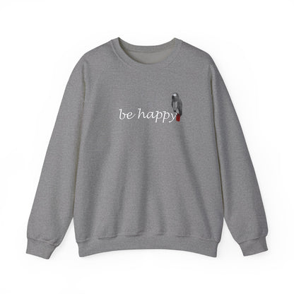 Grey Parrot Be Happy Bird Birding & Birdwatching Sweatshirt