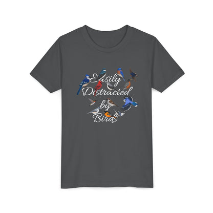 Easily Distracted by Birds Blue Jay Cardinal Oriole Robin Birding & Birdwatching Bird Youth T-Shirt