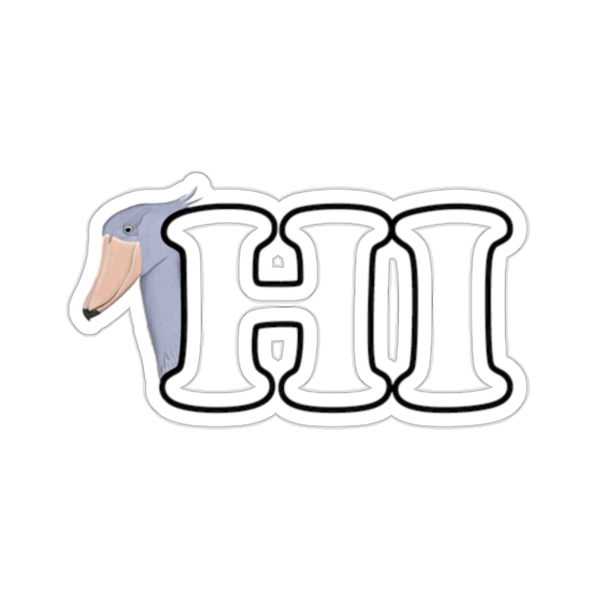 Shoebill Hi Bird Kiss-Cut Sticker