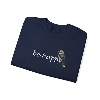 Kookaburra Be Happy Bird Birding & Birdwatching Sweatshirt