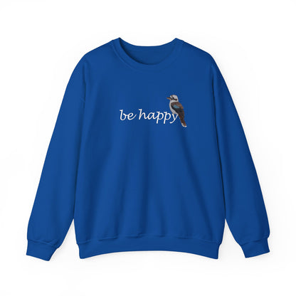 Kookaburra Be Happy Bird Birding & Birdwatching Sweatshirt
