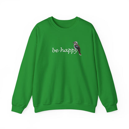 Kookaburra Be Happy Bird Birding & Birdwatching Sweatshirt