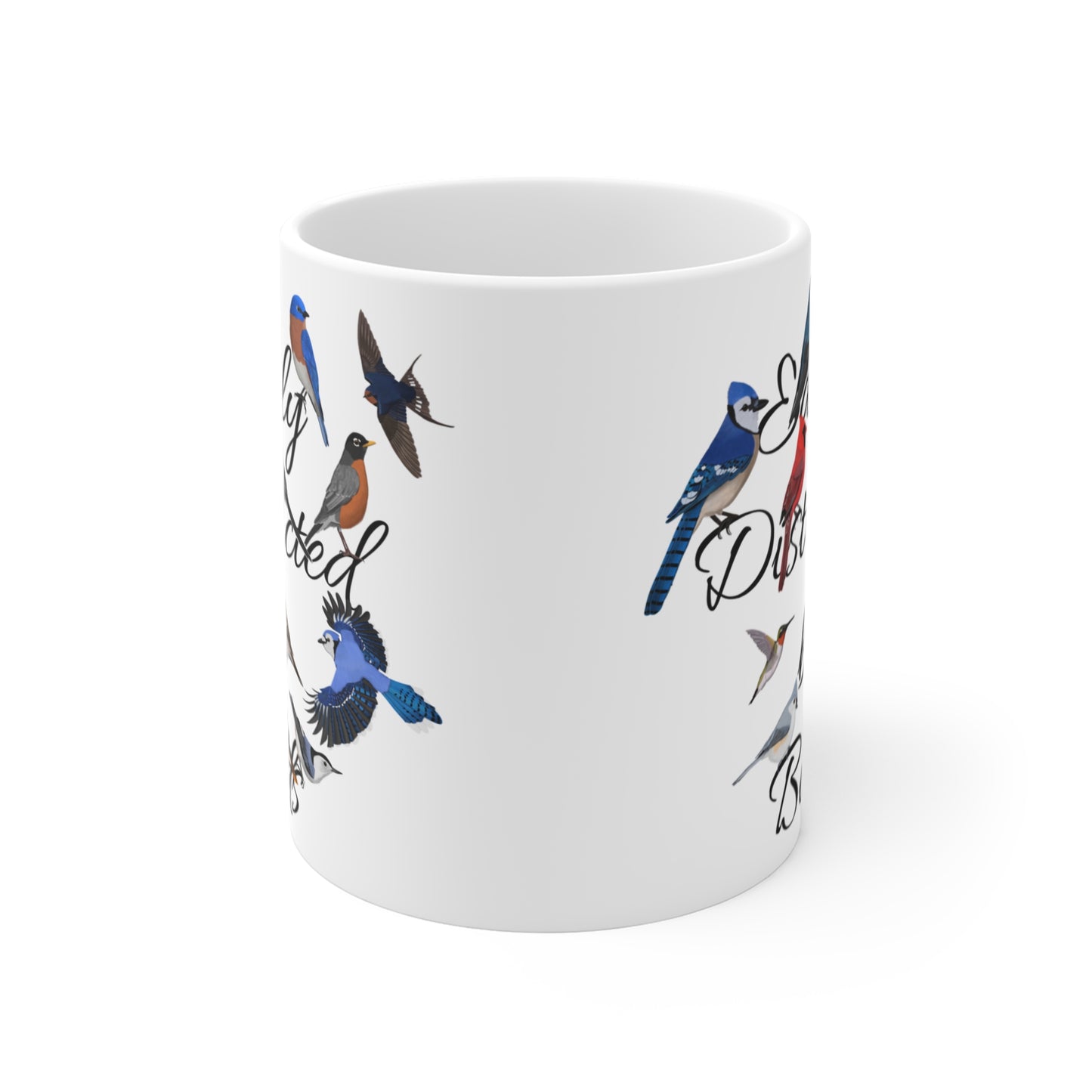 Easily Distracted by Birds Robin Blue Jay Cardinal Backyard Birds Ceramic Mug White