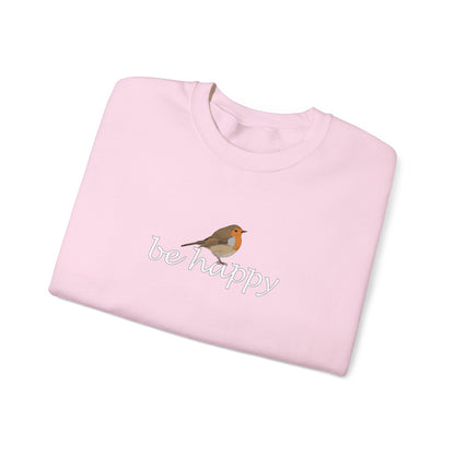 European Robin Be Happy Bird Birding & Birdwatching Sweatshirt