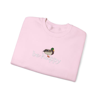 Mallard Duck Be Happy Bird Birding & Birdwatching Sweatshirt