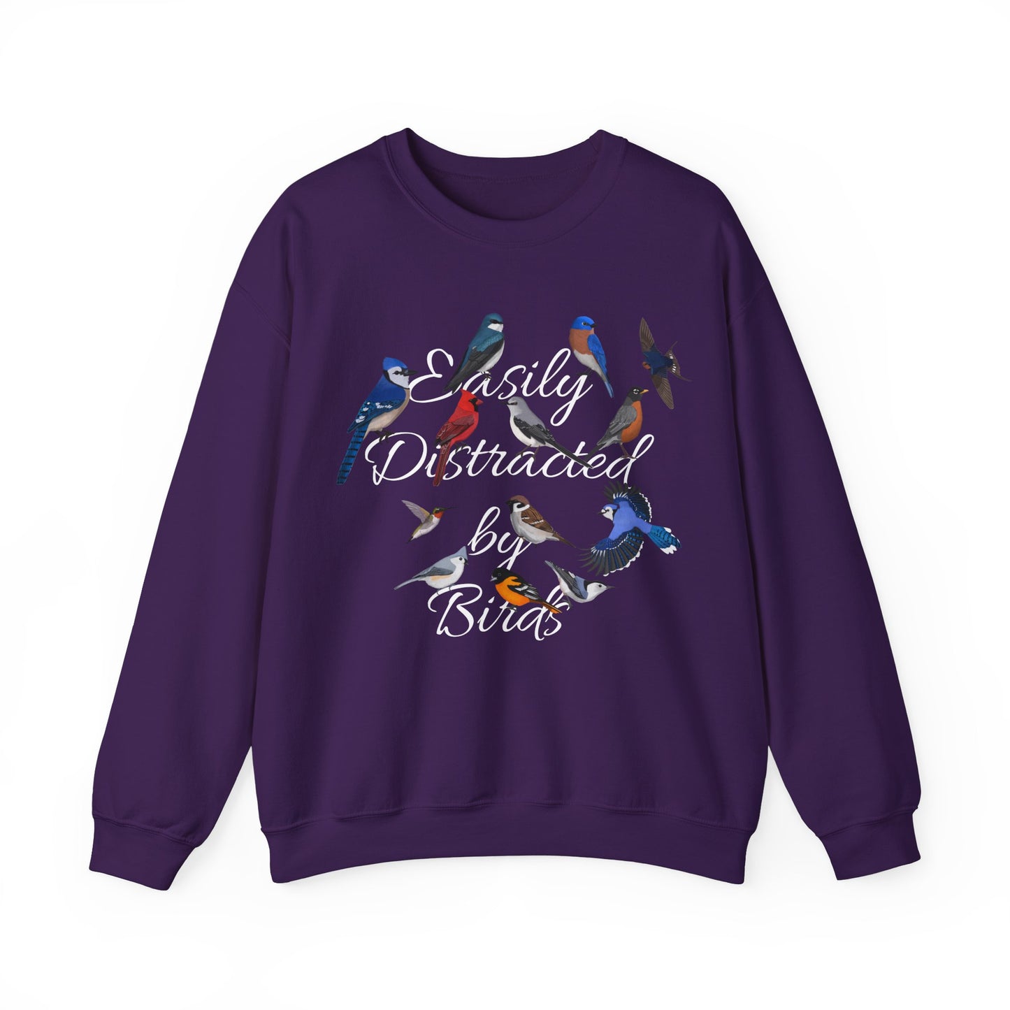 Easily Distracted by Birds Blue Jay Cardinal Hummingbird Birdlover Sweatshirt