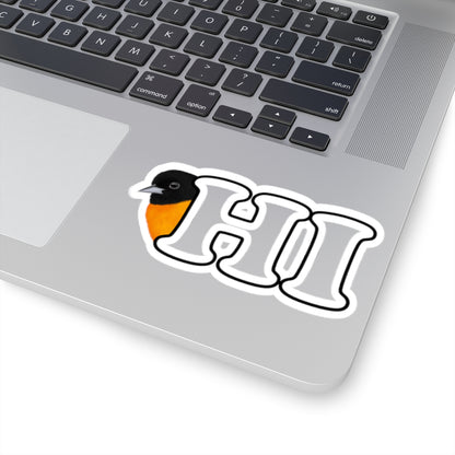Baltimore Oriole Hi Bird Kiss-Cut Sticker