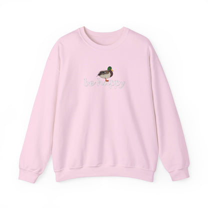Mallard Duck Be Happy Bird Birding & Birdwatching Sweatshirt