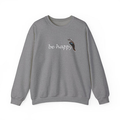 Kookaburra Be Happy Bird Birding & Birdwatching Sweatshirt