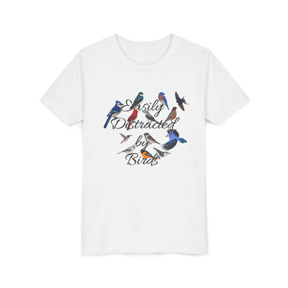 Easily Distracted by Birds Blue Jay Cardinal Oriole Robin Birding & Birdwatching Bird Youth T-Shirt