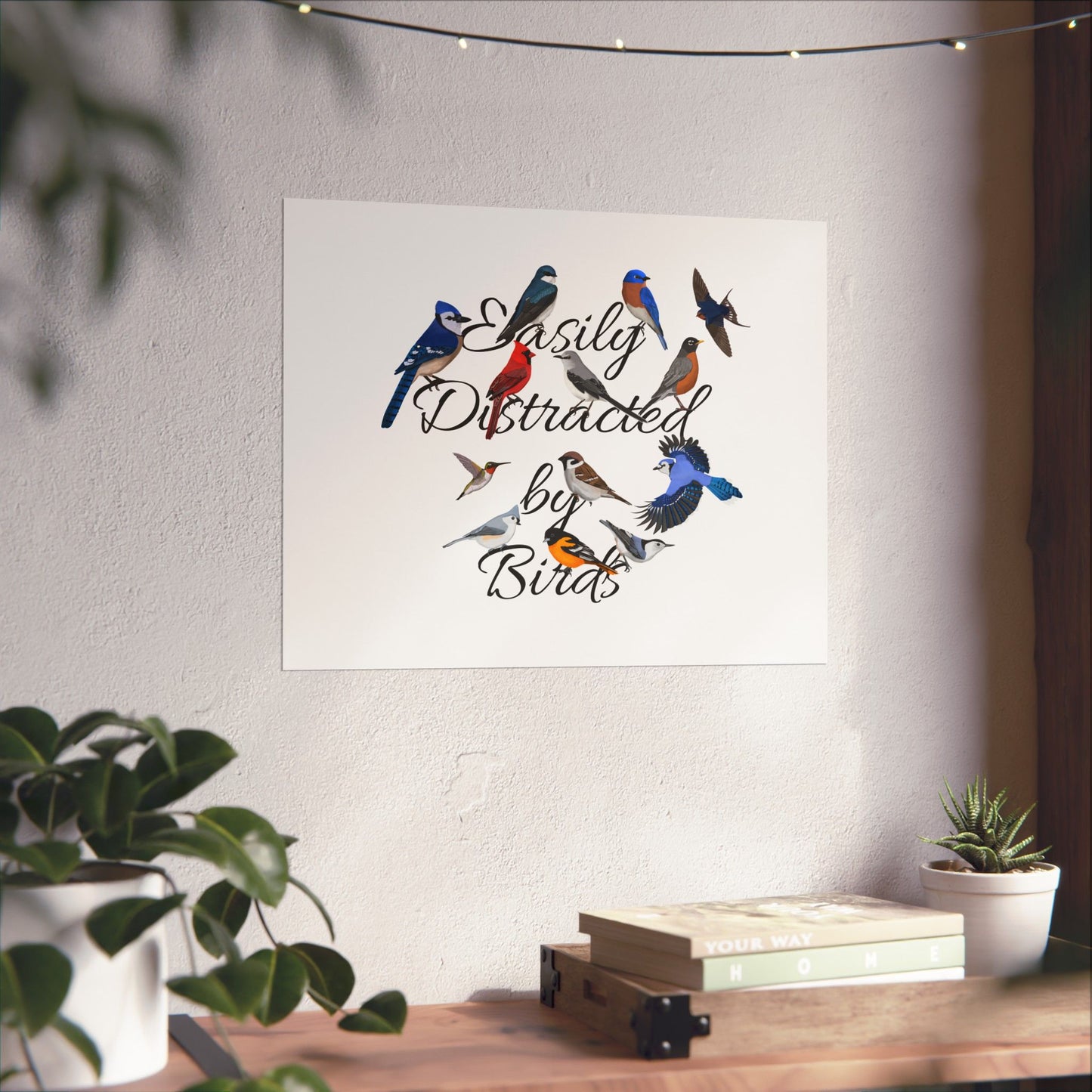 Easily Distracted by Birds Blue Jay Cardinal Bluebird Bird Birding Matte Poster