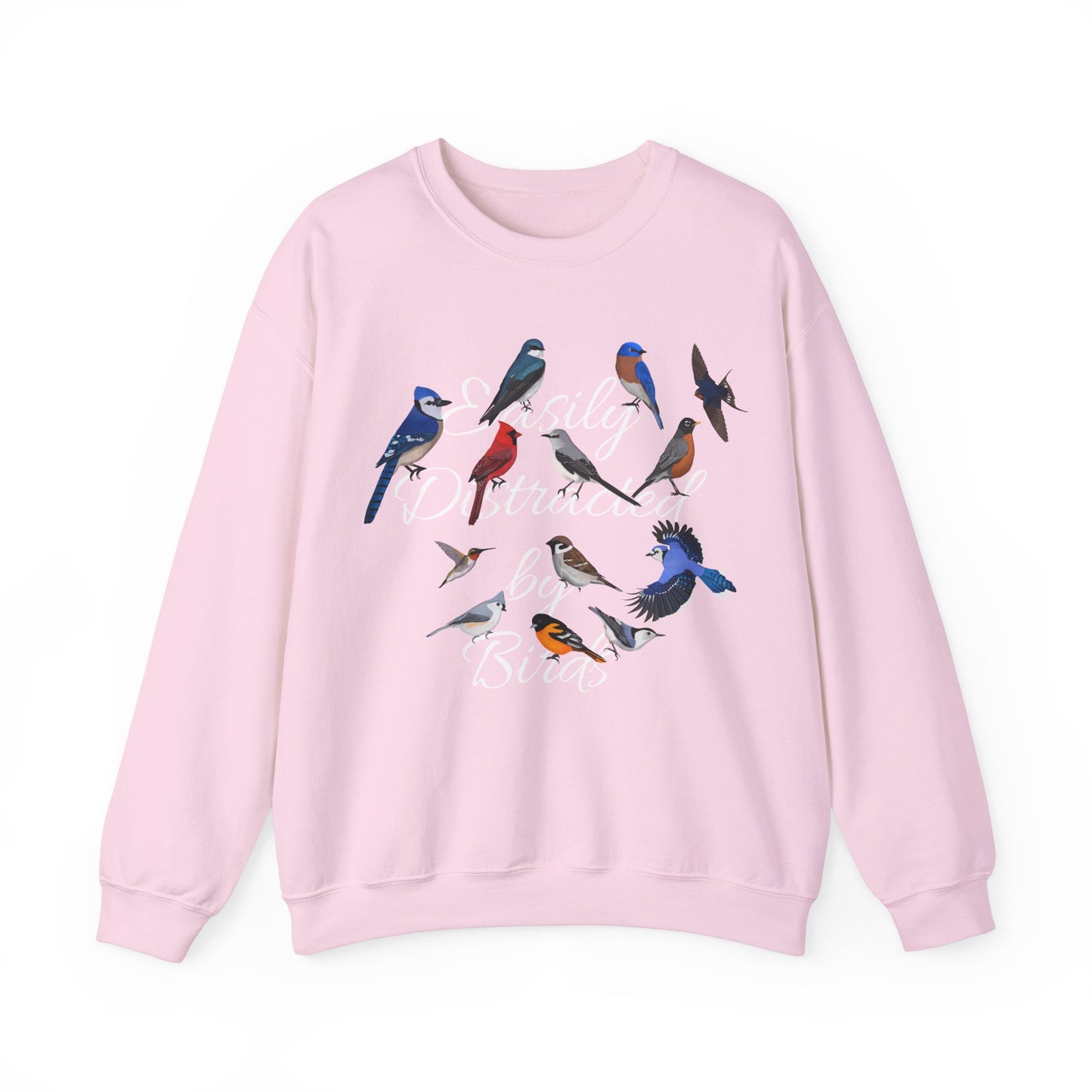 Easily Distracted by Birds Blue Jay Cardinal Hummingbird Birdlover Sweatshirt