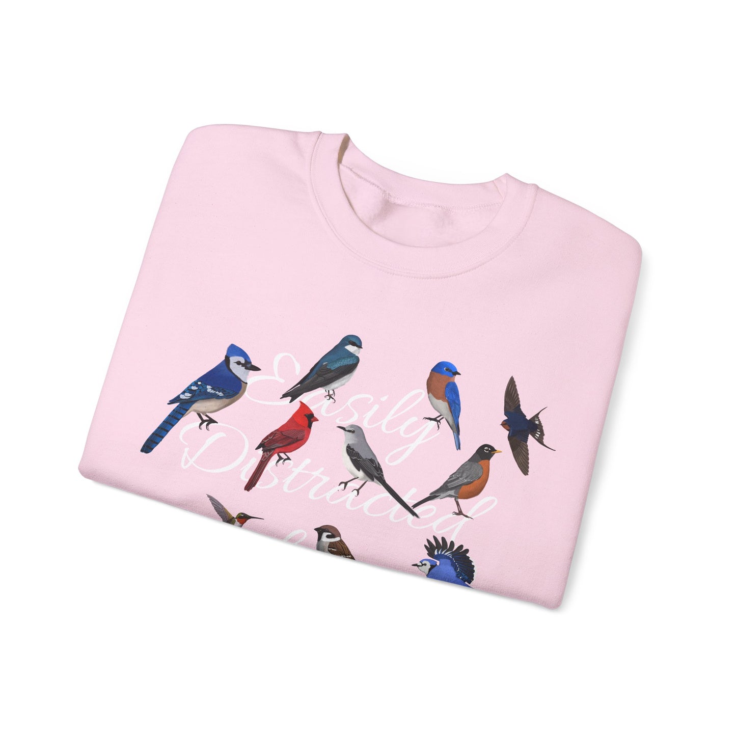 Easily Distracted by Birds Blue Jay Cardinal Hummingbird Birdlover Sweatshirt