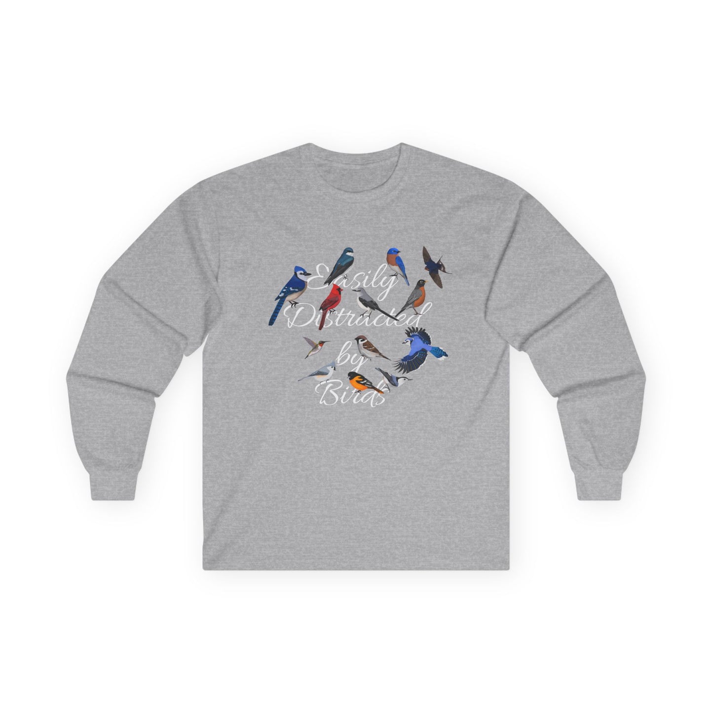 Easily Distracted by Birds Blue Jay Cardinal Robin Birdwatching Cotton Long Sleeve T-Shirt