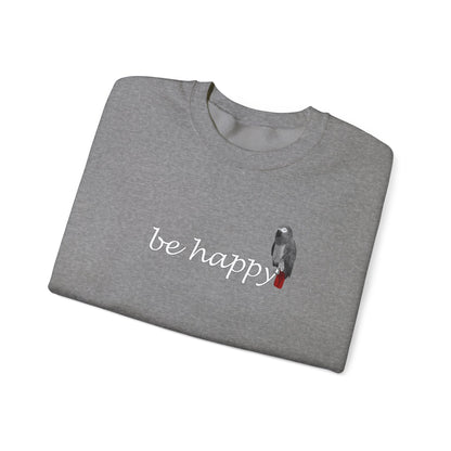 Grey Parrot Be Happy Bird Birding & Birdwatching Sweatshirt