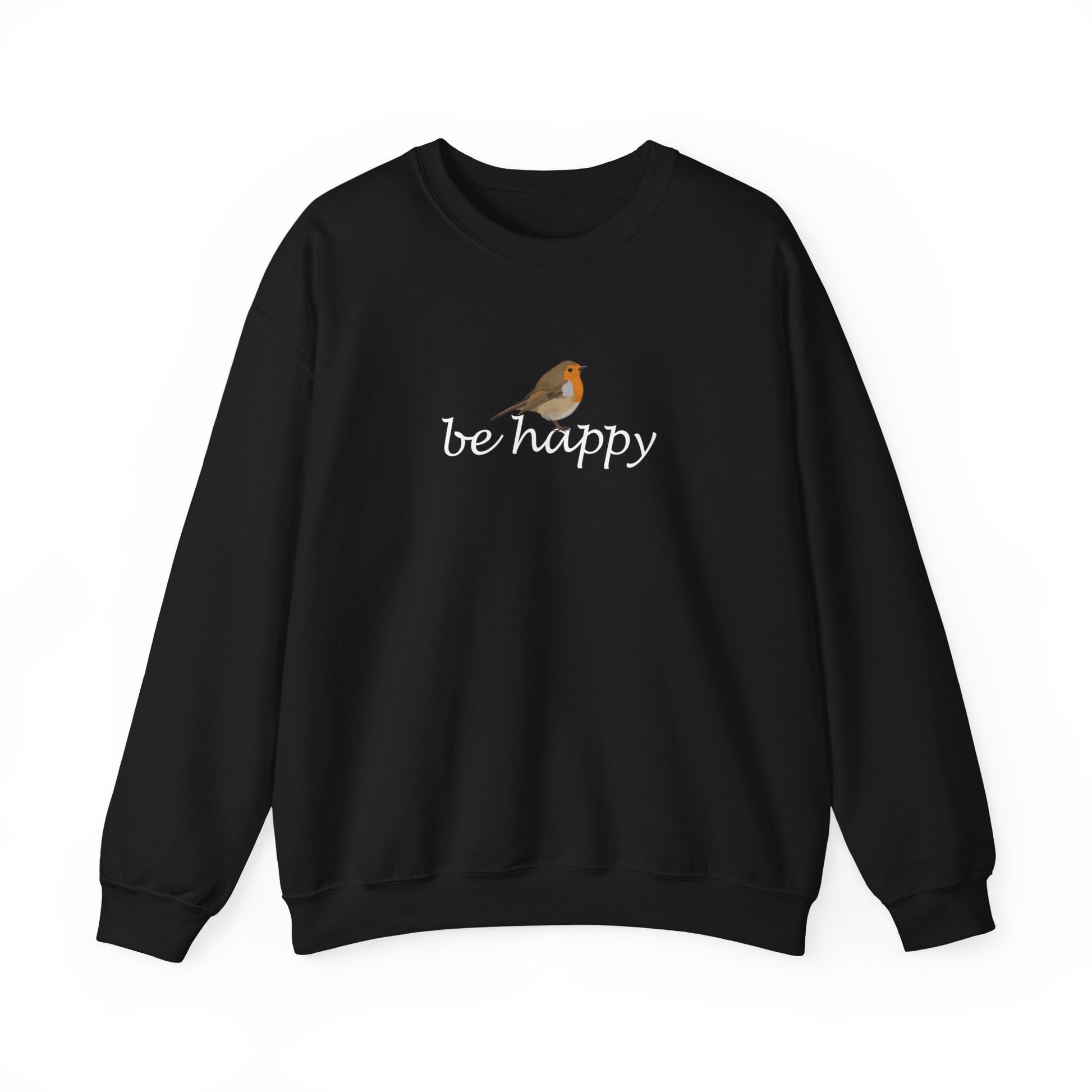 European Robin Be Happy Bird Birding & Birdwatching Sweatshirt