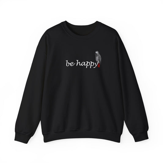 Grey Parrot Be Happy Bird Birding & Birdwatching Sweatshirt